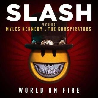 Slash feat. Myles Kennedy and The Conspirators - World on Fire