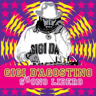 Gigi D’Agostino - Suono Libero