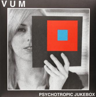 Vum - Psychotropic Jukebox