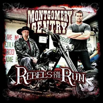 Montgomery Gentry - Rebels On The Run