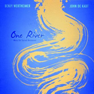 Benjy Wertheimer / John de Kadt - One River