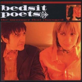 Bedsit Poets - The Summer That Changed