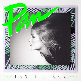 Fanny Bloom - Pan