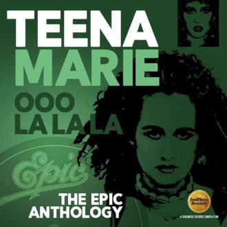 Marie, Teena - Oo La La La: the Epic Anyhology
