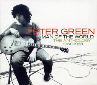 Peter Green (2) - Man Of The World - The Anthology 1968-1988
