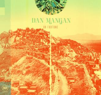 Dan Mangan (2) - Oh Fortune