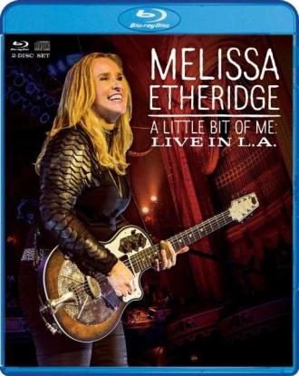 Melissa Etheridge - A Little Bit Of ME: Live In L.A.