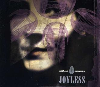 Joyless - Without Support