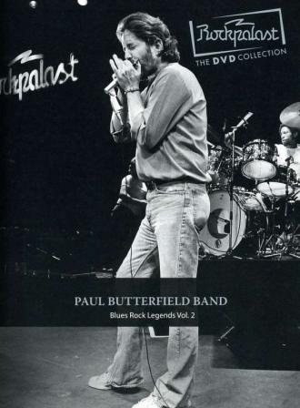 PAUL BUTTERFIELD BAND - ROCKPALAST:BLUES