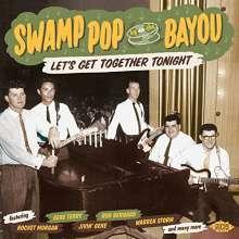 Various - Swamp Pop By The Bayou - Let's Get Together Tonight