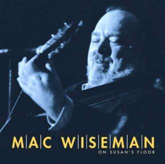 Mac Wiseman - On Susan's Floor