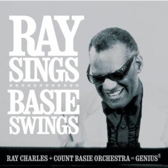 Ray Charles + Count Basie Orchestra - Ray Sings, Basie Swings