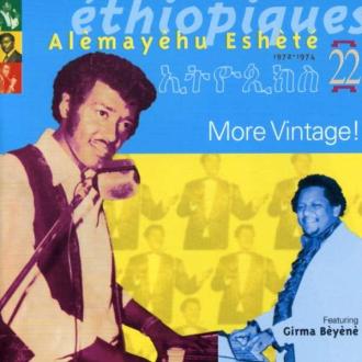 Alemayehu Eshete - Éthiopiques 22: More Vintage! 1972-1974