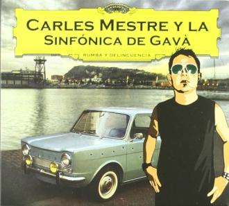 Carles Mestre Y La Sinfónica De Gavà - Rumba Y Delincuencia