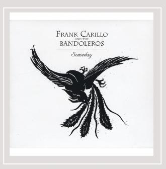 Frank Carillo And The Bandoleros - Someday