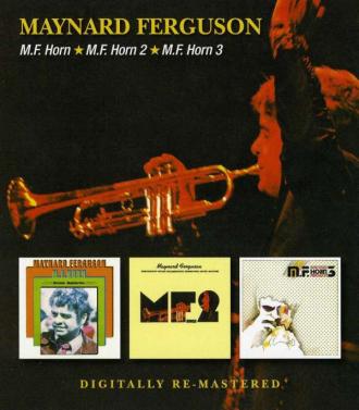 Maynard Ferguson - M. F. Horn / M. F. Horn 2 / M. F. Horn 3