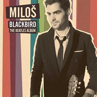 Miloš Karadaglić - Blackbird - The Beatles Album