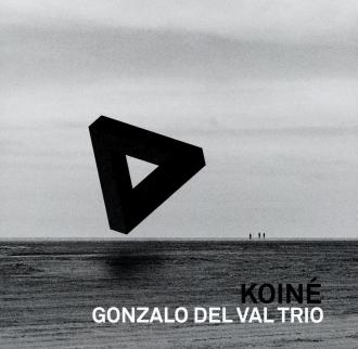 Gonzalo Del Val Trío - Koiné