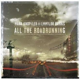 Mark Knopfler a Emmylou Harris - All The Roadrunning
