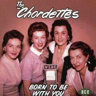 The Chordettes - Born To Be With You