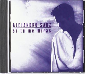 Alejandro Sanz - Si tú me miras