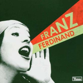 Franz Ferdinand - You Could Have It So Much Better