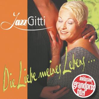 Jazz Gitti - Die Liebe Meines Lebens