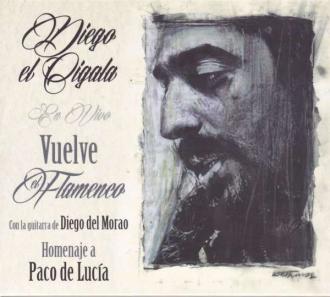 Diego "El Cigala" Con La Guitarra De Diego Del Morao - Vuelve El Flamenco (En Vivo)