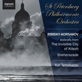 Nikolai Rimsky-Korsakov, Yuri Temirkanov, St. Petersburg Philharmonic Orchestra - Exceps From The Invisible City Of Kitezh -Sheherazade