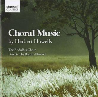 Herbert Howells; The Rodolfus Choir, Ralph Allwood - Choral Music