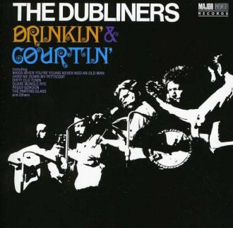 The Dubliners - Drinkin' & Courtin'