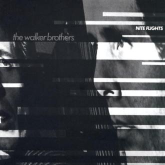 The Walker Brothers - Nite Flights