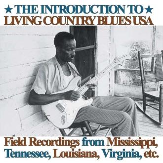 Various - The Introduction To Living Country Blues USA