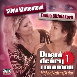 Silvia Klimentová, Emília Bližniaková - Duetá Dcéry S Mamou