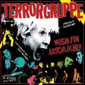 Terrorgruppe - Musik Für Arschlöcher