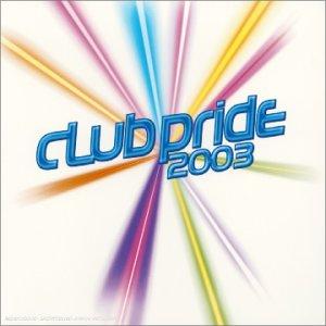 Various - Club Pride 2003