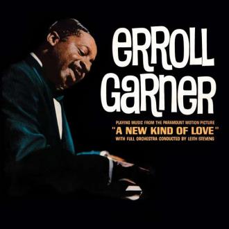 Erroll Garner - Playing Music From The Paramount Motion Picture "A New Kind Of Love"