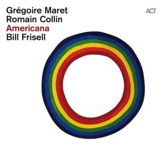 Grégoire Maret, Romain Collin, Bill Frisell - Americana