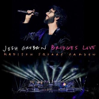 Josh Groban - Bridges Live: Madison Square Garden