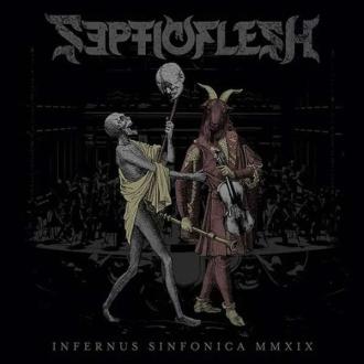 Septic Flesh - Infernus Sinfonica MMXIX