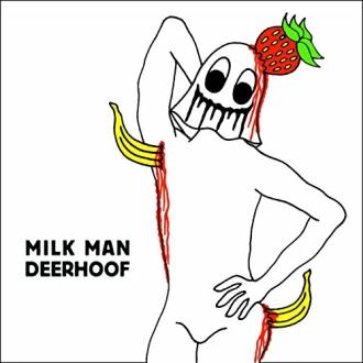 Deerhoof - Milk Man