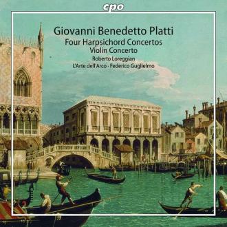 Giovanni Benedetto Platti; Roberto Loreggian, L'Arte dell'Arco, Federico Guglielmo - Four Harpsichord Concertos / Violin Concerto