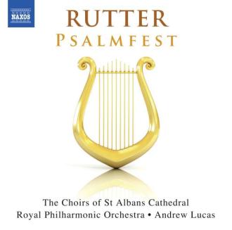 John Rutter; The Choirs of St. Albans Cathedral, Royal Philharmonic Orchestra, Andrew Lucas - Psalmfest