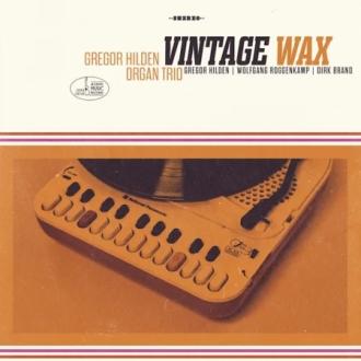 Gregor Hilden Organ Trio - Vintage Wax