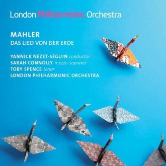 Gustav Mahler; Sarah Connolly, Toby Spence, London Philharmonic Orchestra, Yannick Nézet-Séguin - Das Lied von der Erde