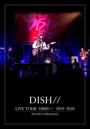 Dish// - Live Tour -Dish//- 2019-2020 Pacifico Yokohama