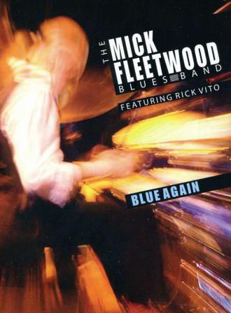 Rick Vito, The Mick Fleetwood Blues Band - Blue Again