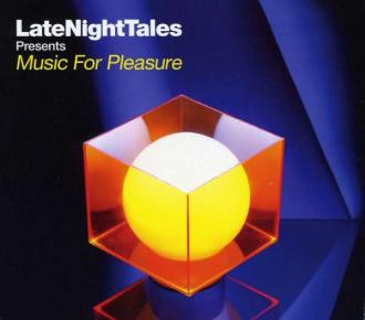 Various Artists - LateNightTales Presents Music For Pleasure
