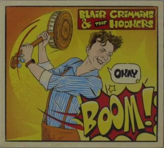 Crimmins, Blair & the Hookers - Okay, Boom