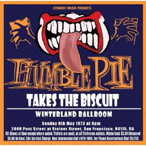 Humble Pie - Humble Pie Takes the Biscuit At Winterland Theater 1973
